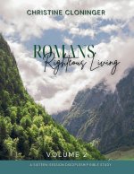 Romans, Righteous Living - Volume 2