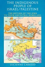 The Indigenous People of Israel/Palenstine
