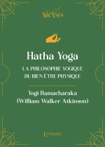 Hatha Yoga - La philosophie yogique du bien-être physique