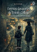 Derrière les portes du Trinity College