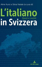 L'italiano in Svizzera; Spazi e realtà
