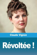 Révoltée !