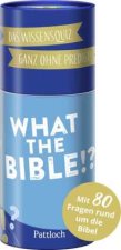What the Bible!?