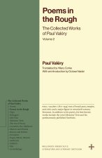 Poems in the Rough – The Collected Works of Paul Valéry, Volume 2