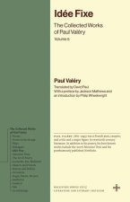 Idée Fixe – The Collected Works of Paul Valéry, Volume 5