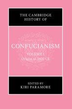 The Cambridge History of Confucianism: Volume 1, Origins to 1400 CE