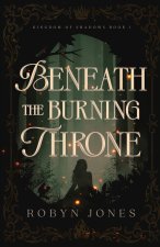 Beneath the Burning Throne