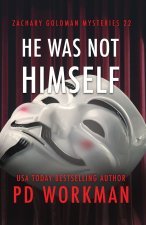 He Was Not Himself