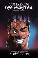 Unmasking the Monster