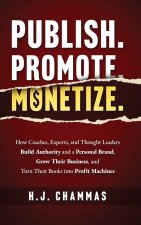 Publish. Promote. Monetize.