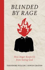 Blinded by Rage