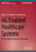 6G Enabled Healthcare Systems