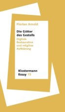 Die Götter des Gestells