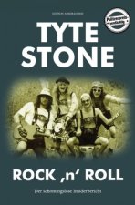 Tyte Stone Rock 'n' Roll