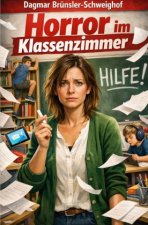 Horror im Klassenzimmer