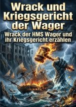 Wrack und Kriegsgericht der Wager