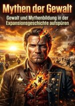 Mythen der Gewalt
