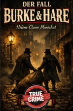 Der Fall Burke & Hare