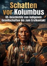 Schatten vor Kolumbus
