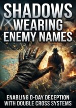 Shadows Wearing Enemy Names