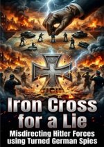 Iron Cross for a Lie