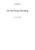On the Road, Deciding