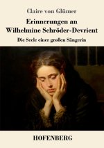 Erinnerungen an Wilhelmine Schröder-Devrient