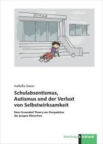 Schulabsentismus, Autismus und der Verlust von Selbstwirksamkeit