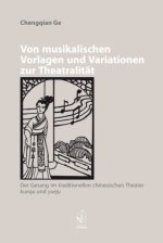 Von musikalischen Vorlagen und Variationen zur Theatralität