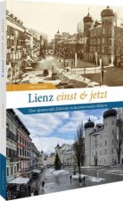 Lienz einst und jetzt