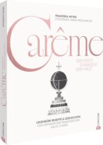 Carême. Der erste Starkoch der Welt