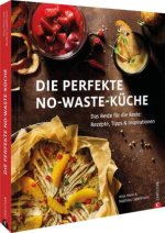 Die perfekte No-Waste-Küche