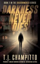 Darkness Never Dies