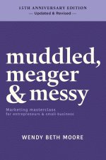 muddled, meager & messy