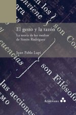 El gesto y la razón. La teoría de los medios de Simón Rodríguez