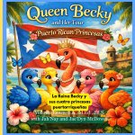 La Reina Becky y sus Cuatro Princesas Puertorriqueñas