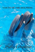 Voices of the Dolphin