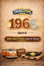 1966 - Quiz - 300 questions pour te tester