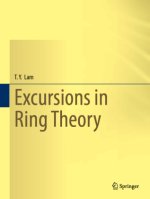 Excursions in Ring Theory