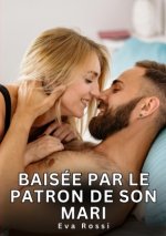 Baisée par le patron de son mari