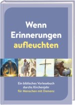 Wenn Erinnerungen aufleuchten