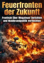 Feuerfronten der Zukunft