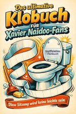 Das ultimative Klobuch für Xavier Naidoo-Fans