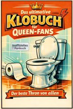 Das ultimative Klobuch für Queen-Fans