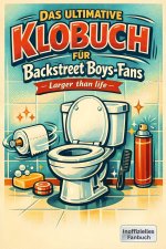 Das ultimative Klobuch für Backstreet Boys-Fans