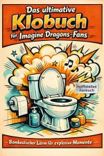 Das ultimative Klobuch für Imagine Dragons-Fans