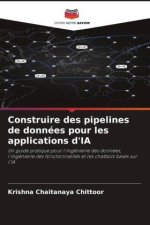 Construire des pipelines de données pour les applications d'IA