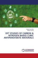 DFT STUDIES OF CARBON & NITROGEN BASED CUBIC ANTIPEROVSKITE MATERIALS