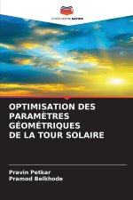 OPTIMISATION DES PARAMÈTRES GÉOMÉTRIQUES DE LA TOUR SOLAIRE