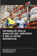 UN'ANALISI DELLA QUALITÀ DEL SERVIZIO E DELLE SFIDE OPERATIVE